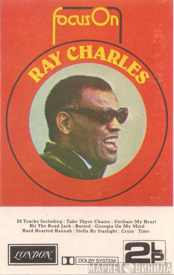 Ray Charles - Focus On Ray Charles