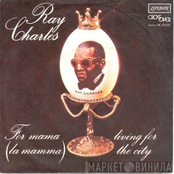 Ray Charles - For Mama (La Mamma)