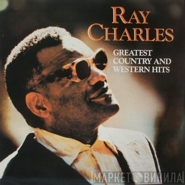  Ray Charles  - Greatest Country & Western Hits