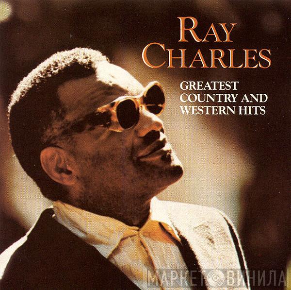  Ray Charles  - Greatest Country & Western Hits
