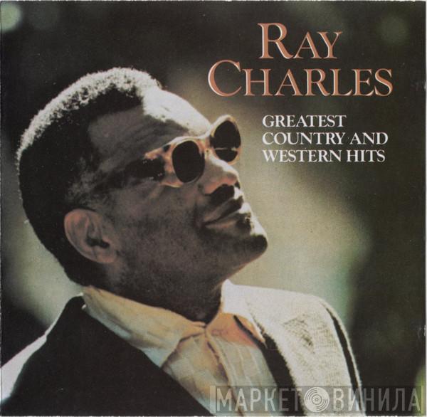  Ray Charles  - Greatest Country & Western Hits