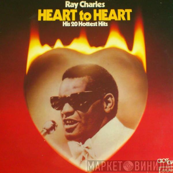 Ray Charles - Heart To Heart (His 20 Hottest Hits)