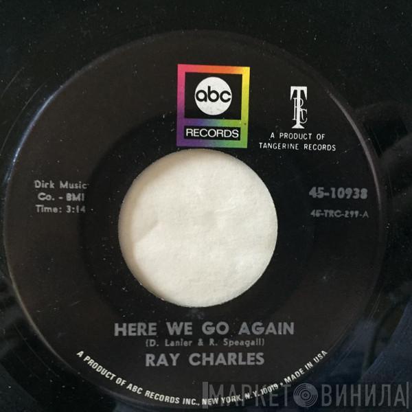 Ray Charles - Here We Go Again / Somebody Ought To Write A Book About It