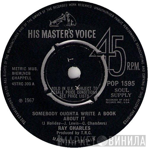 Ray Charles - Here We Go Again / Somebody Oughta Write A Book About It