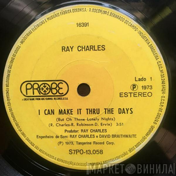  Ray Charles  - I Can Make It Through The Days (But Oh Those Lonely Nights)