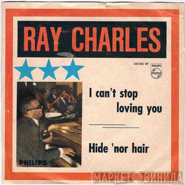 Ray Charles - I Can't Stop Loving You / Hide 'Nor Hair