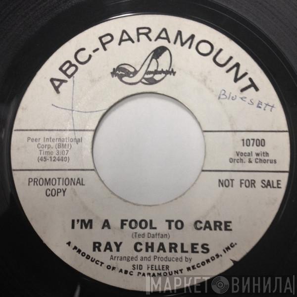 Ray Charles - I'm A Fool To Care / Love's Gonna Live Here (Swingova)