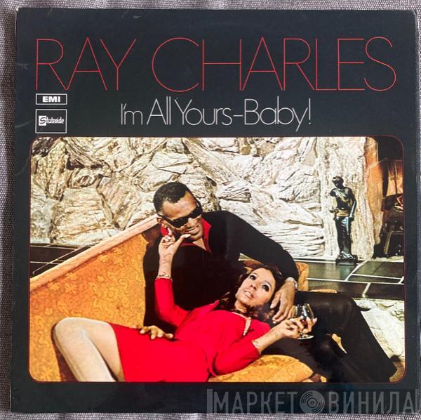 Ray Charles - I'm All Yours-Baby!