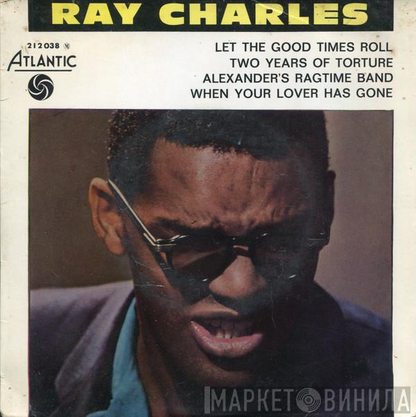  Ray Charles  - Let The Good Times Roll
