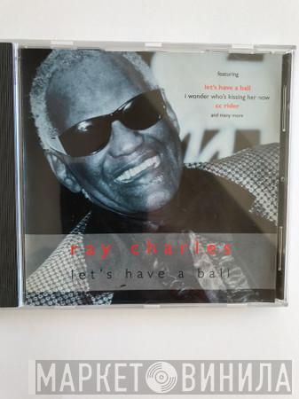 Ray Charles - Let's Have A Ball