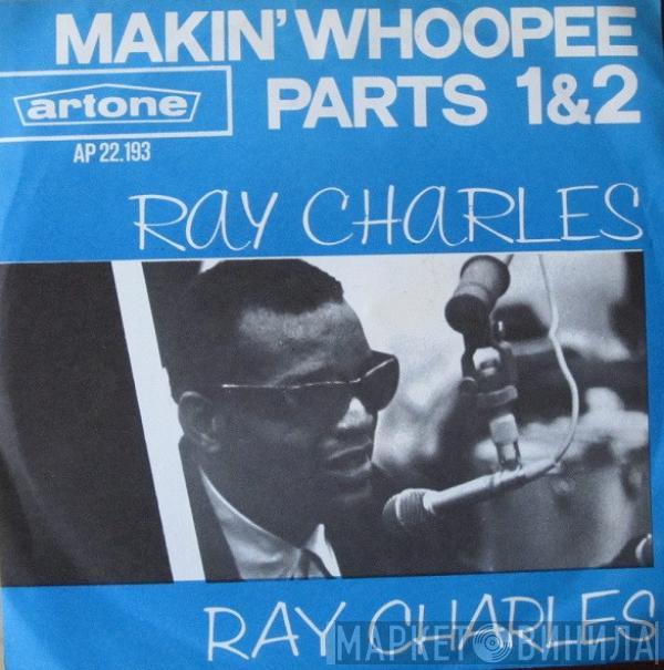 Ray Charles - Makin' Whoopee Parts 1 & 2