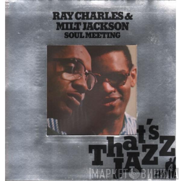 Ray Charles, Milt Jackson - Soul Meeting