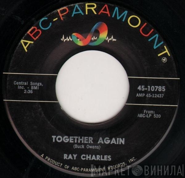 Ray Charles - Together Again / You're Just About To Lose Your Clown