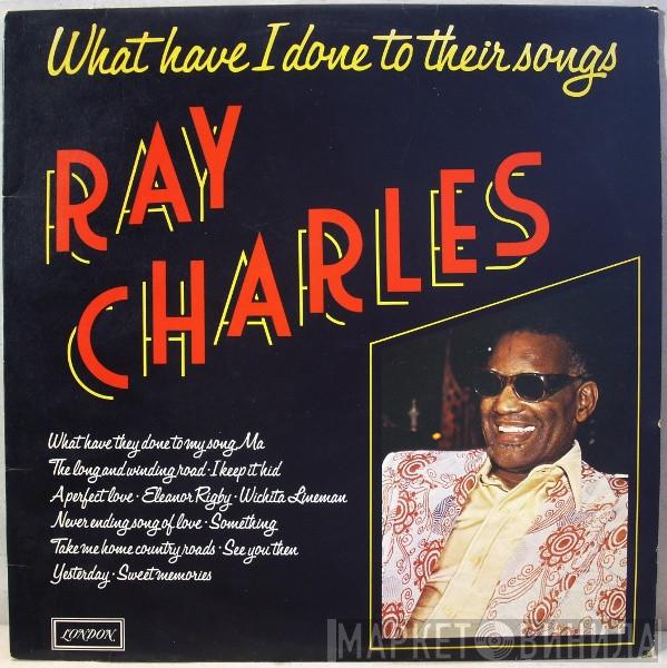  Ray Charles  - What Have I Done To Their Songs
