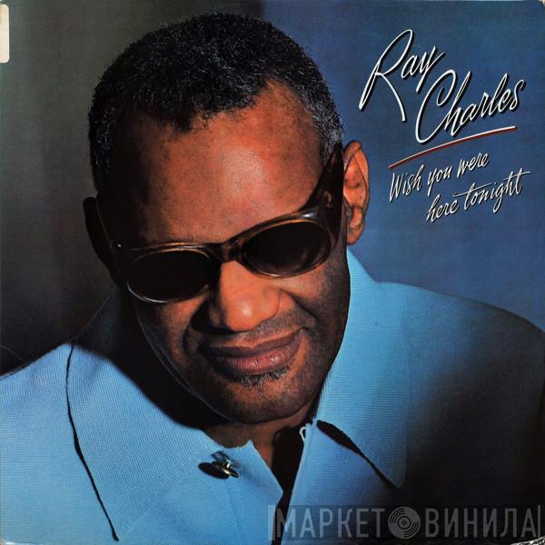  Ray Charles  - Wish You Were Here Tonight
