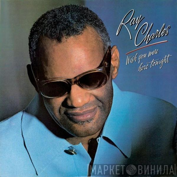  Ray Charles  - Wish You Were Here Tonight