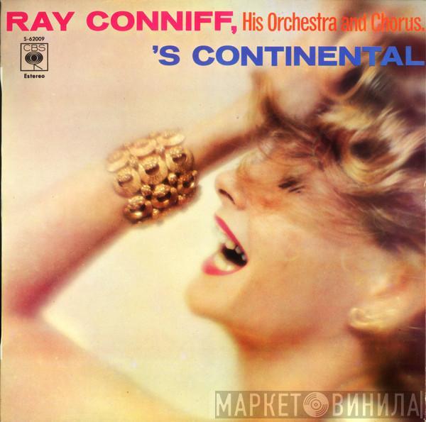  Ray Conniff And His Orchestra & Chorus  - 'S Continental