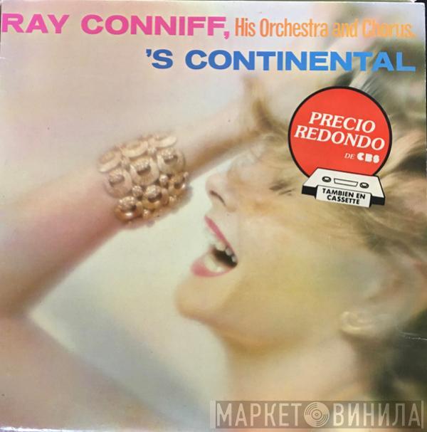 Ray Conniff And His Orchestra & Chorus - 'S Continental