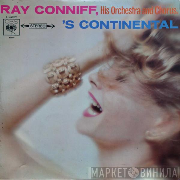  Ray Conniff And His Orchestra & Chorus  - 'S Continental