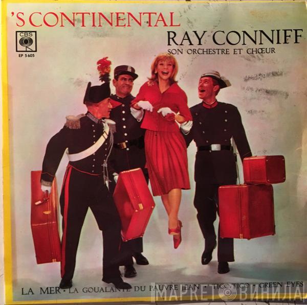 Ray Conniff And His Orchestra & Chorus - 'S Continental