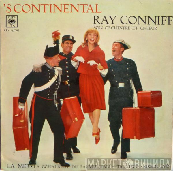  Ray Conniff And His Orchestra & Chorus  - 'S Continental