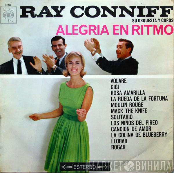 Ray Conniff And His Orchestra & Chorus - Alegria En Ritmo