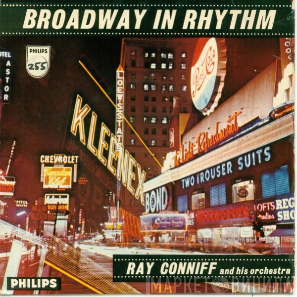 Ray Conniff And His Orchestra & Chorus - Broadway In Rhythm