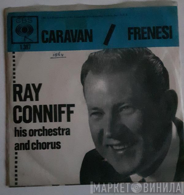 Ray Conniff And His Orchestra & Chorus - Caravan