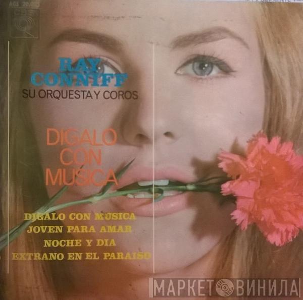 Ray Conniff And His Orchestra & Chorus - Dígalo Con Música