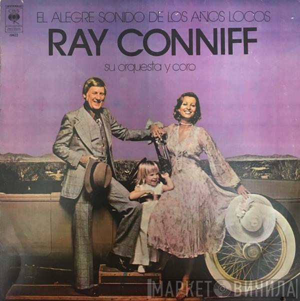  Ray Conniff And His Orchestra & Chorus  - El Alegre Sonido De Los Años Locos