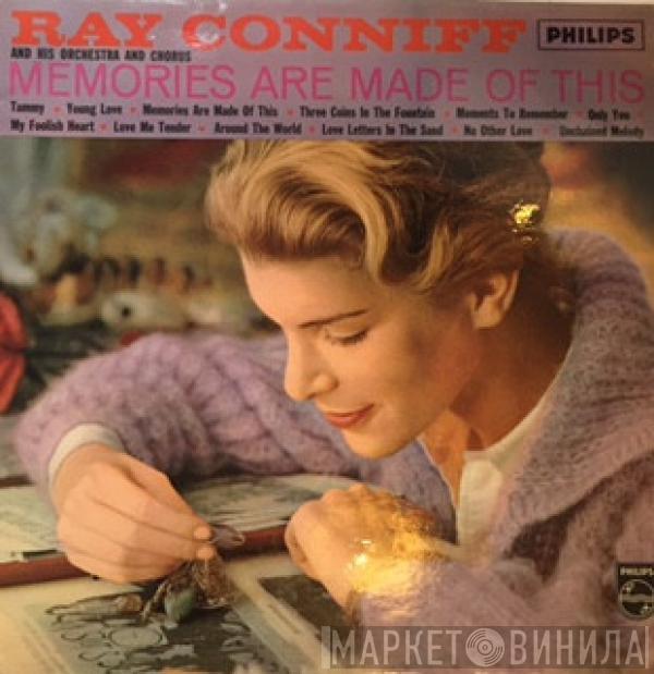 Ray Conniff And His Orchestra & Chorus - Memories Are Made Of This