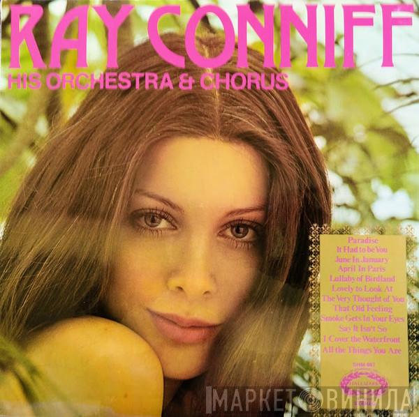 Ray Conniff And His Orchestra & Chorus - Ray Conniff, His Orchestra & Chorus