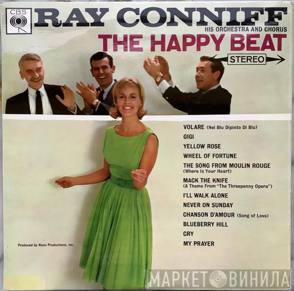 Ray Conniff And His Orchestra & Chorus - The Happy Beat