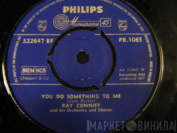 Ray Conniff And His Orchestra & Chorus - You Do Something To Me / The Way You Look Tonight