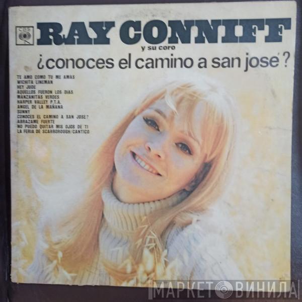  Ray Conniff And The Singers  - ¿Conoces El Camino A San José?