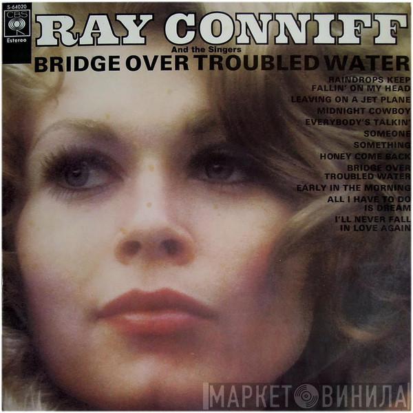 Ray Conniff And The Singers - Bridge Over Troubled Water