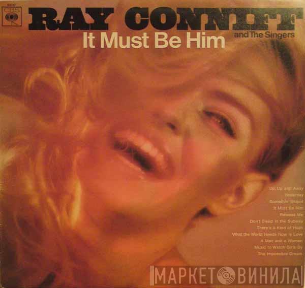 Ray Conniff And The Singers - It Must Be Him