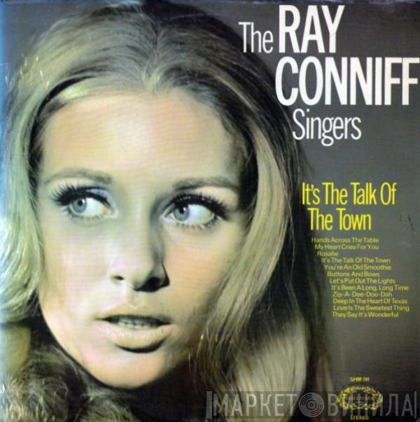 Ray Conniff And The Singers - It's The Talk Of The Town