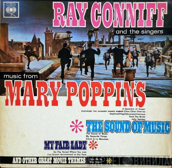 Ray Conniff And The Singers - Music From Mary Poppins, The Sound Of Music, My Fair Lady And Other Great Movie Themes