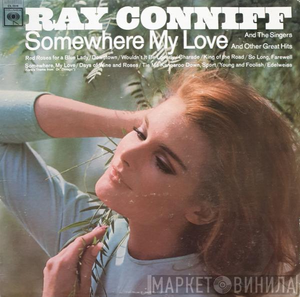  Ray Conniff And The Singers  - Somewhere My Love and Other Great Hits