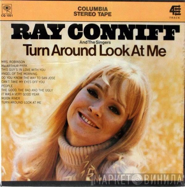  Ray Conniff And The Singers  - Turn Around And Look At Me