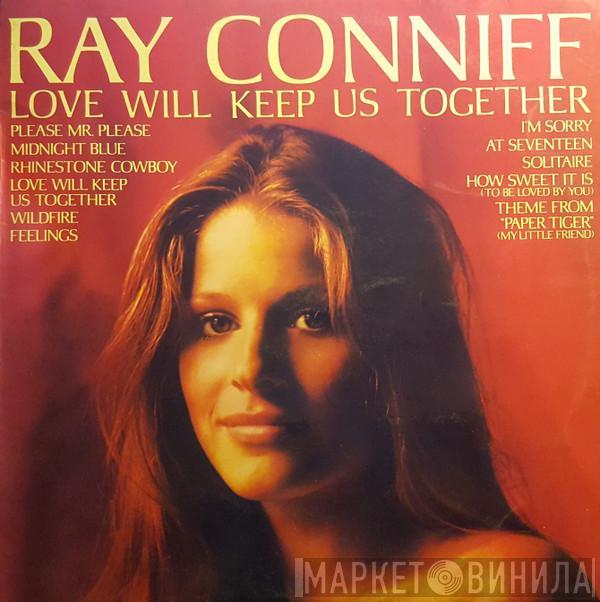 Ray Conniff - Love Will Keep Us Together