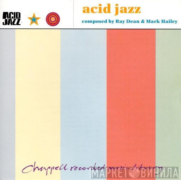 Ray Dean , Mark Hailey - Acid Jazz