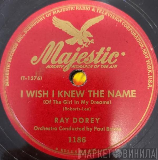 Ray Dorey - I Wish I Knew The Name (Of The Girl In My Dreams)
