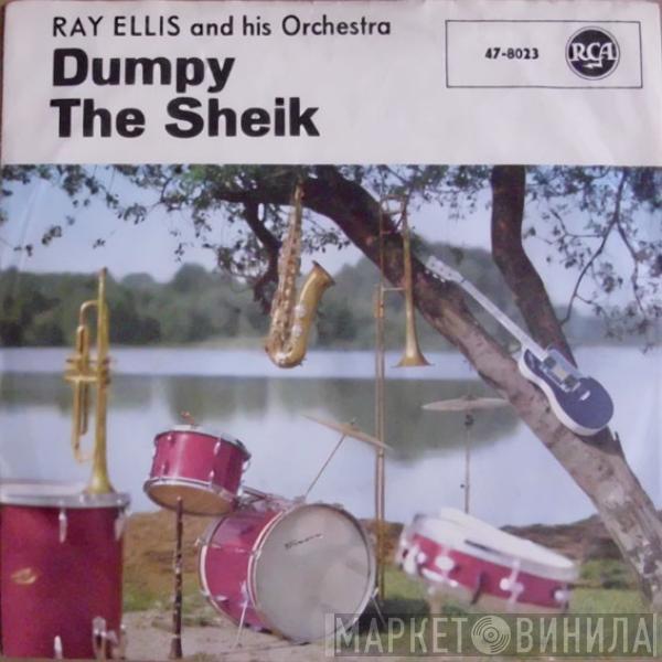 Ray Ellis And His Orchestra - The Sheik / Dumpy