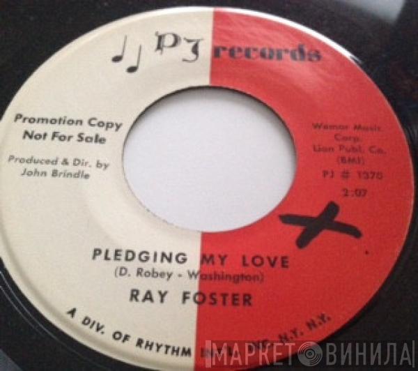 Ray Foster  - Pledging My Love