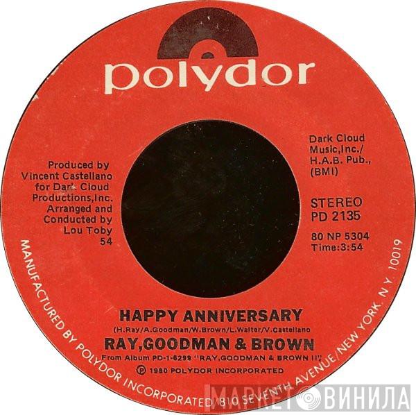 Ray, Goodman & Brown - Happy Anniversary