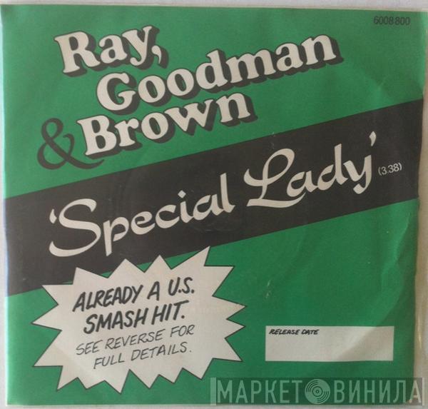 Ray, Goodman & Brown - Special Lady