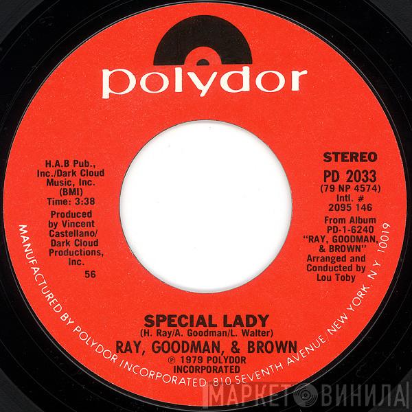 Ray, Goodman & Brown - Special Lady