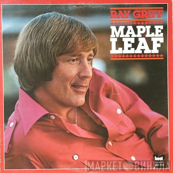 Ray Griff - Maple Leaf